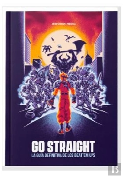 Bertrand.pt - Go Straight. La Guia Definitiva De Los Beat Em Ups