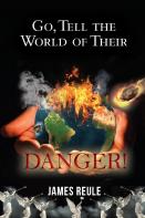Go, Tell The World Of Their Danger!