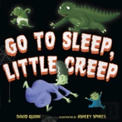 Go To Sleep, Little Creep