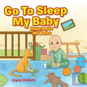 Go To Sleep My Baby