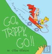 Go, Trippy, Go!
