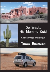 Go West, His Momma Said: A #Leapfrogs Tr