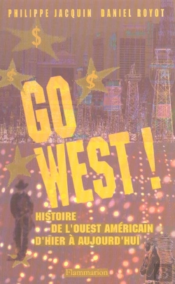 Bertrand.pt - Go West ; Histoire De L'Ouest Americain D'Hier A Aujourd'Hui