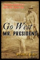 Go West Mr. President