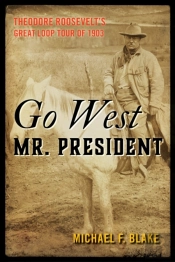 Go West Mr. President