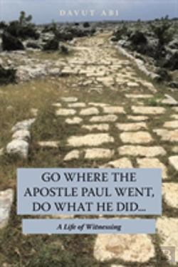 Bertrand.pt - Go Where The Apostle Paul Went, Do What He Did . . .