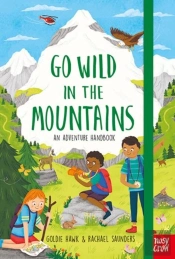 Go Wild In The Mountains