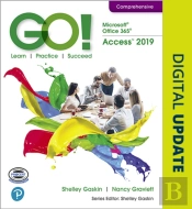 Go! With Microsoft Office 365, Access 2019 Comprehensive