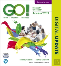 Bertrand.pt - Go! With Microsoft Office 365, Access 2019 Comprehensive