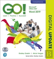 Go! With Microsoft Office 365, Word 2019 Comprehensive