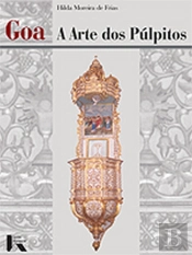 Goa. A Arte dos Púlpitos