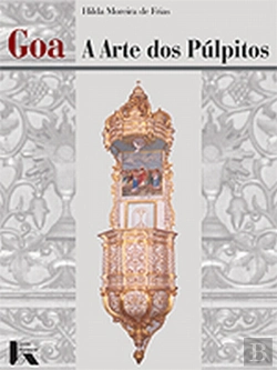 Bertrand.pt - Goa. A Arte dos Púlpitos