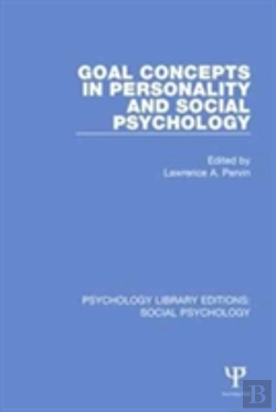 Bertrand.pt - Goal Concepts In Personality And Social Psychology
