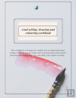 Bertrand.pt - Goal Setting Colouring And Drawing Workbook