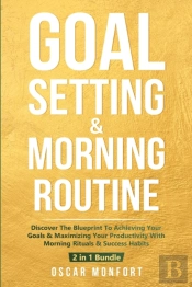 Goal Setting & Morning Routine
