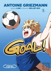 Goal ! Tome 1