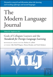 Goals Of Collegiate Learners And The Standards For Foreign Language Learning