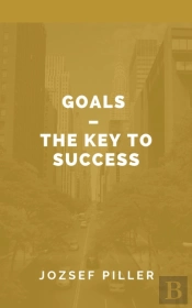 Goals - The Key To Success
