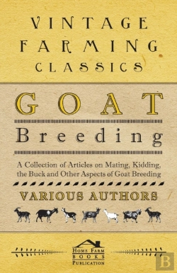Bertrand.pt - Goat Breeding - A Collection Of Articles On Mating, Kidding, The Buck And Other Aspects Of Goat Breeding