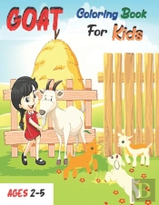 Goat Coloring Book For Kids Ages 2-5