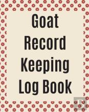 Goat Record Keeping Log Book