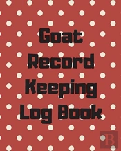 Goat Record Keeping Log Book