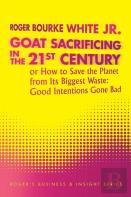 Goat Sacrificing In The 21st Century