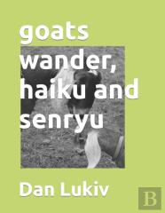 Goats Wander, Haiku And Senryu