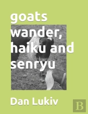 Goats Wander, Haiku And Senryu