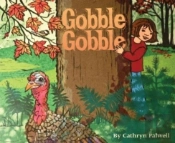 Gobble, Gobble
