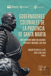 Gobernadores Coloniales De La Provincia De Santa Marta