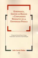 Gobernanza, Gestión De Riesgos Y Cumplimiento Normativo En La Universidad Pública