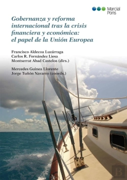 Bertrand.pt - Gobernanza Y Reforma Internacional Tras La Crisis Financiera Y Económica: El Papel De La Unión Europ