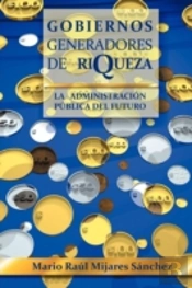 Gobiernos Generadores De Riqueza