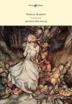 Bertrand.pt - Goblin Market - Illustrated By Arthur Rackham