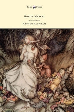 Bertrand.pt - Goblin Market - Illustrated By Arthur Rackham