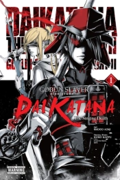 Goblin Slayer Side Story Ii: Dai Katana, Vol. 1 (Manga)