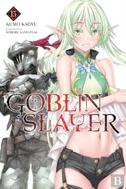 Bertrand.pt - Goblin Slayer, Vol. 15 (Light Novel)