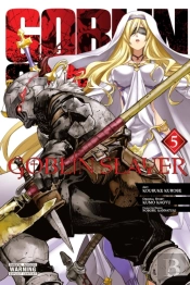 Goblin Slayer, Vol. 5 (Manga)