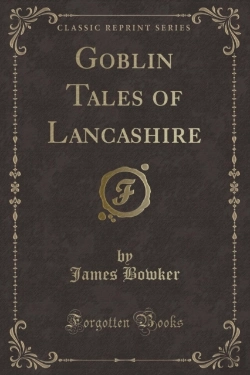 Bertrand.pt - Goblin Tales Of Lancashire (Classic Reprint)