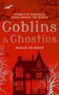 Goblins And Ghosties
