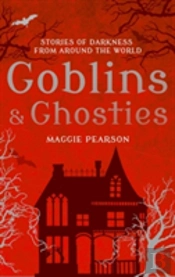 Goblins And Ghosties
