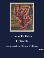Gobseck - Une Nouvelle D Honore De Balza