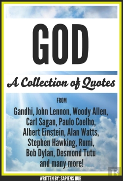 Bertrand.pt - God: A Collection Of Quotes From Gandhi, John Lennon, Woody Allen, Carl Sagan, Paulo Coelho, Albert Einstein, Alan Watts, Stephen Hawking, Rumi, Bob Dylan, Desmond Tutu And Many More!