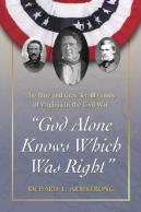 ''God Alone Knows Which Was Right''