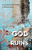 God Among The Ruins
