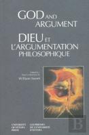 God And Argument - Dieu Et L'Argumentation Philosophique