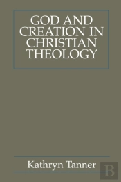 God And Creation In Christian Theology