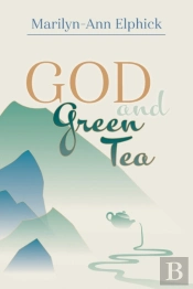 God And Green Tea