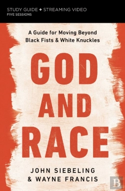 Bertrand.pt - God And Race Bible Study Guide Plus Streaming Video